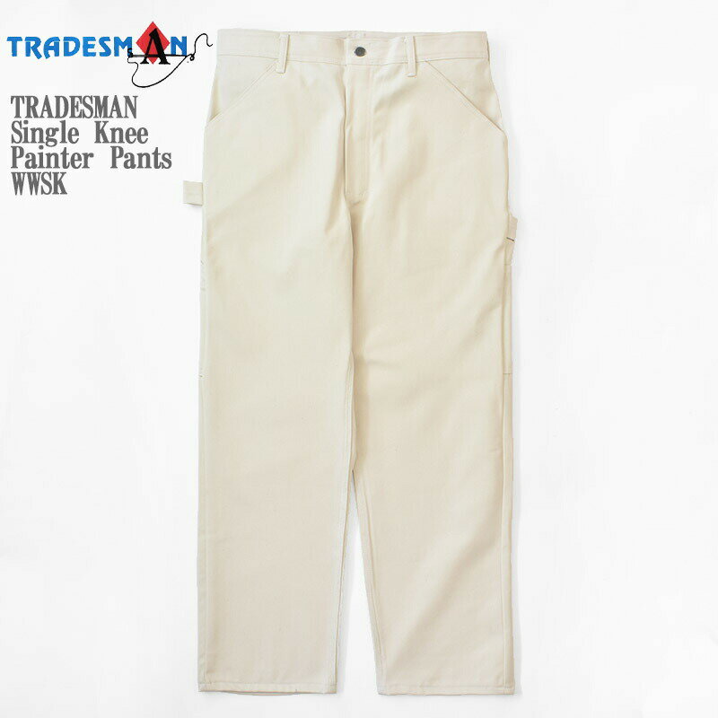 TRADESMAN トレイズマン Single Knee Painter Pants WWSK シングルニー ペインター パンツ メンズ レディース ユニセックス