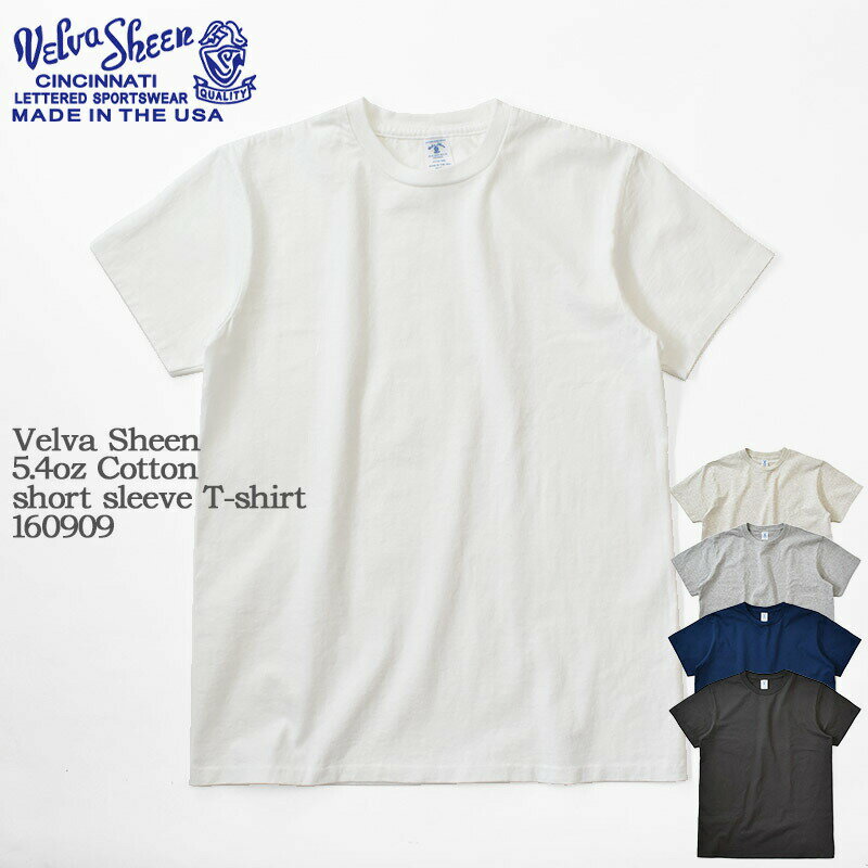 Velva Sheen ベルバシーン 5.4oz Cotton short sleeve T-shirt 16090919 コットン 半袖 Tシャツ メンズ レディース ユニセックス