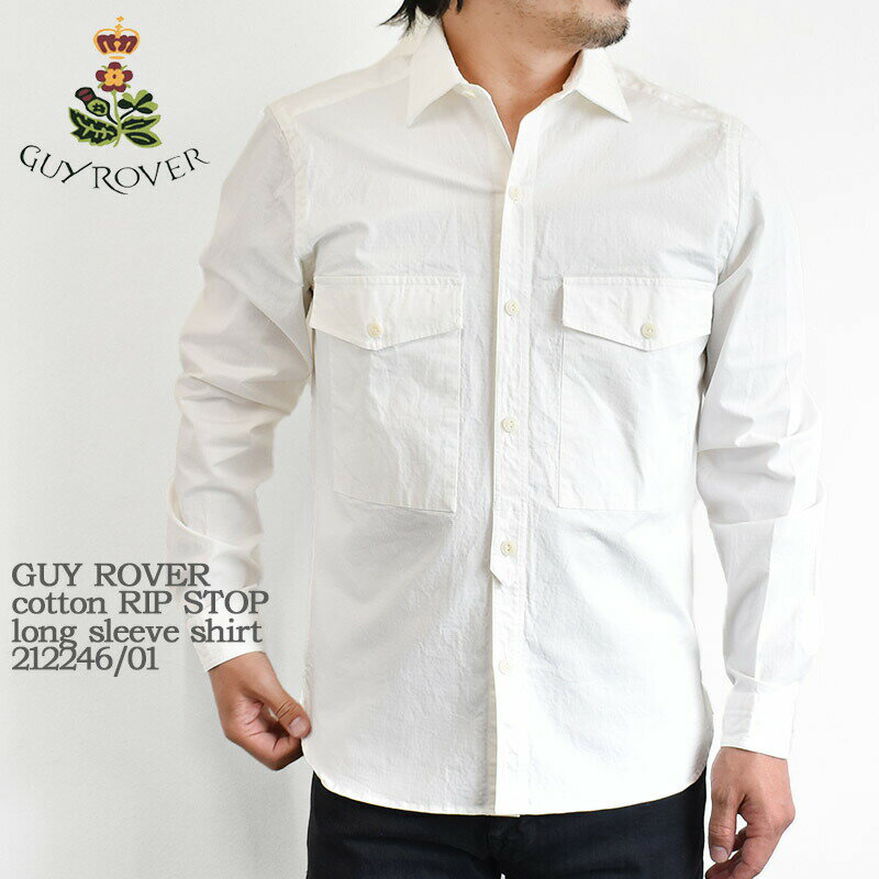 【国内正規品】【送料無料】GUY ROVER ギローバー cotton RIP STOP long sleeve shirt 212246/01 コットン リップストップ シャツ CPO shirt 長袖 メンズ イタリア