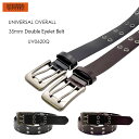 UNIVERSAL OVERALL ユニバーサル オーバーオール Double Eyelet leather belt 35mm UV0620Q ダブルハトメ ...