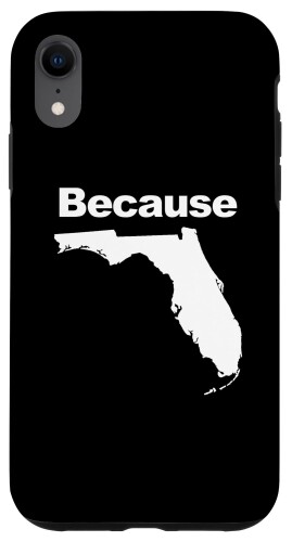 iPhone XR Because Florida ޥۥ