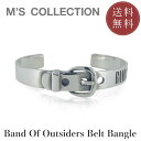【公式エムズコレクション】【直営店】【M's Collection】OFF THE WALL BAND OF OUTSIDERS BELT BANGLE