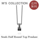【公式エムズコレクション】【直営店】【M's Collection】TRIPLE X STUDS HARF ROUND TOP PENDANT