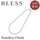 チェーン【ステンレス チェーン メンズ レディース BLESS ブレス】