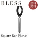【10%OFFクーポンあり】スクエアバーピアス(片耳用)【ステンレス ピアス メンズ レディース BLESS ブレス】