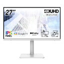 MSI ビジネスモニター Modern MD272UPSW/27インチ/60Hz/4ms(GTG)/4K UHD(3,840 × 2,160)/IPS/HDMI/DP/Adaptive-Sync/HDR/3年保証