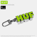【2025年 春夏新作】 HUF ハフ キーホルダー キーチェーン 合金製 ロゴ グラフィック ストリート スケート キースハフナゲル メンズ レディース ユニ...