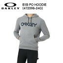 オークリー パーカー OAKLEY B1B PO HOODIE 472398-24G