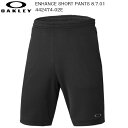 オークリー ショートパンツ OAKLEY ENHANCE TECHNICAL SHORT PANTS 8.7.01 9inch 02E BLACKOUT [442474-02E]