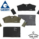 WF[TVc LbY WjA j̎q t  130cm 140cm 150cm 160cm 170cm GERRY I[o[TCY q _X X|[cEFA  w w ubN J[L