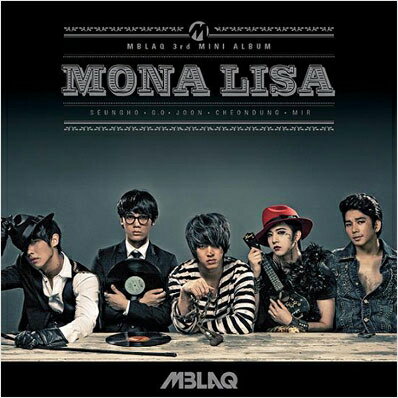 【送料無料/クリックポスト】【K-POP・男性グループ】 MBLAQ - 3rd Mini Album - Mona Lisa(韓国盤) [Import]/K-POP/韓流/韓ドラ/送料無料/クリックポスト発送