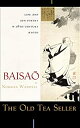 【中古】 The Old Tea Seller Life and Zen Poetry in 18th Century Kyoto