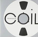 【中古】 マスターピース~COIL傑作集~