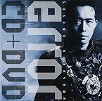 【未使用】【中古】 error CD+DVD Live at 渋谷公会堂 1990. 07.11. (SHM-CD+DVD)