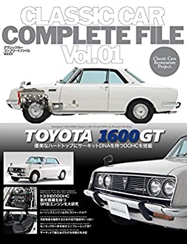 š CLASSIC CAR COMPLETE FILE Vol.01 TOYOTA 1600GT(饷åץ꡼ȥեVol.01 ȥ西)