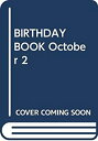  BIRTHDAY BOOK October 2