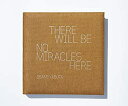 【未使用】【中古】 THERE WILL BE NO MIRACLES HERE