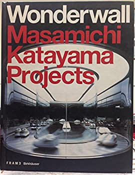  Wonderwall Masamichi Katayama - Frame Monographs of Contemporary Interior Architects