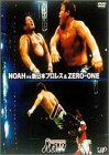 yÁz PRO-WRESTLING NOAH NOAH vs V{vX vs ZERO-ONE [DVD]