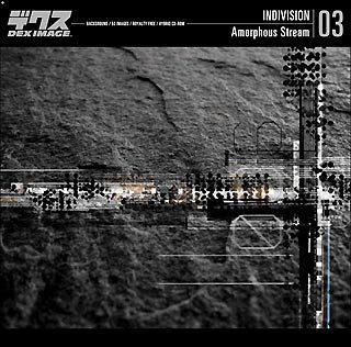 ̤ѡۡš INDIVISION Vol.3 Amorphous Stream