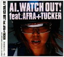 【中古-非常に良い】 WATCH OUT! feat.AFRA+TUCKER