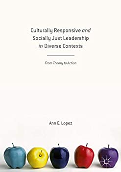 šۡ͢ʡ̤ѡCulturally Responsive and Socially Just Leadership in Diverse Contexts: From Theory to Action