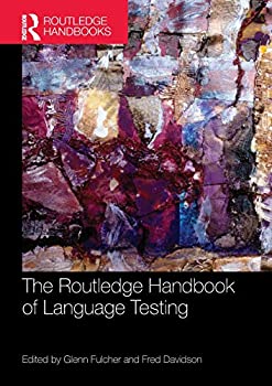 楽天ムジカ＆フェリーチェ楽天市場店【中古】【輸入品・未使用】The Routledge Handbook of Language Testing （Routledge Handbooks in Applied Linguistics）