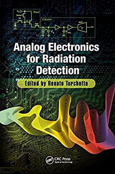 【中古】【輸入品・未使用】Analog Electronics for Radiation Detection (Devices%カンマ% Circuits%カンマ% and Systems)