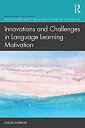 【中古】【輸入品 未使用】Innovations and Challenges in Language Learning Motivation (Innovations and Challenges in Applied Linguistics)