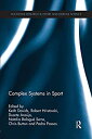 【中古】【輸入品・未使用】Complex Systems in Sport (Routledge Research in Sport and Exercise Science)