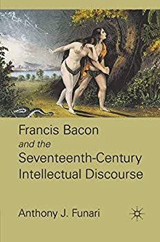 šۡ͢ʡ̤ѡFrancis Bacon and the Seventeenth-Century Intellectual Di...