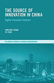 【中古】【輸入品・未使用】The Source of Innovation in China: Highly Innovative Systems (Palgrave Studies in Chinese Management)