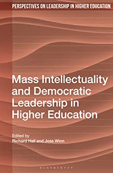 【中古】【輸入品・未使用】Mass Intellectuality and Democratic Leadership in Higher Education (Perspectives on Leadership in Higher Education)