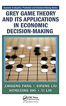 【中古】【輸入品・未使用】Grey Game Theory and Its Applications in Economic Decision-Making (Systems Evaluation%カンマ% Prediction%カンマ% and Decision-Making)