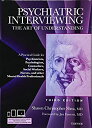 Psychiatric Interviewing: The Art of Understanding: A Practical Guide for Psychiatrists%カンマ% Psychologists%カンマ% Counselors%カンマ% Social