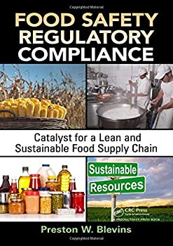 【中古】【輸入品・未使用】Food Safety Regulatory Compliance: Catalyst for a Lean and Sustainable Food Supply Chain (Resource Management)