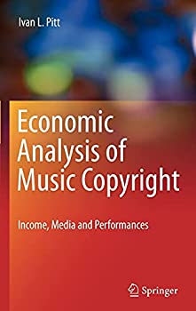 楽天ムジカ＆フェリーチェ楽天市場店【中古】【輸入品・未使用】Economic Analysis of Music Copyright: Income％カンマ％ Media and Performances