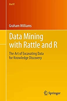 楽天ムジカ＆フェリーチェ楽天市場店【中古】【輸入品・未使用】Data Mining with Rattle and R: The Art of Excavating Data for Knowledge Discovery （Use R!）