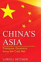 【中古】【輸入品・未使用】China's Asia: Triangular Dynamics Since the Cold War (Asia in World...