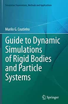【中古】【輸入品 未使用】Guide to Dynamic Simulations of Rigid Bodies and Particle Systems (Simulation Foundations カンマ Methods and Applications)