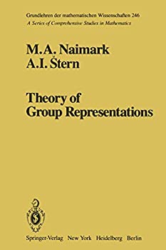 Theory of Group Representations (Grundlehren der mathematischen Wissenschaften%カンマ% 246)