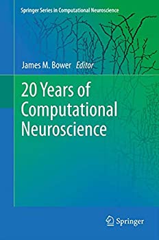 【中古】【輸入品 未使用】20 Years of Computational Neuroscience (Springer Series in Computational Neuroscience カンマ 9)