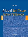 【中古】【輸入品 未使用】Atlas of Soft Tissue Tumor Pathology (Atlas of Anatomic Pathology)