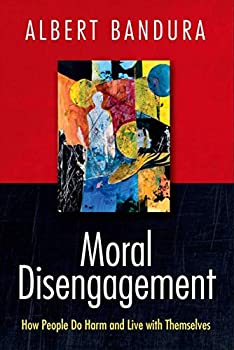 【中古】【輸入品・未使用】Moral Disengagement: How People Do Harm and Live with Themselves