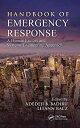 【中古】【輸入品 未使用】Handbook of Emergency Response: A Human Factors and Systems Engineering Approach (Systems Innovation Book Series)
