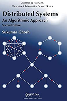 楽天ムジカ＆フェリーチェ楽天市場店【中古】【輸入品・未使用】Distributed Systems: An Algorithmic Approach％カンマ％ Second Edition （Chapman & Hall/CRC Computer and Information Science Series）