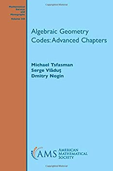 Algebraic Geometry Codes: Advanced Chapters (Mathematical Surveys and Monographs)