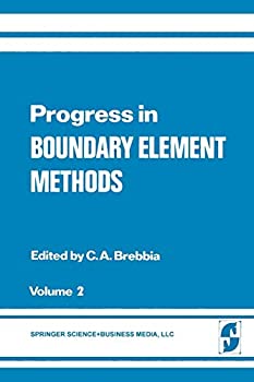 【中古】【輸入品 未使用】Progress in Boundary Element Methods: Volume 2