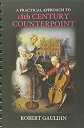 A Practical Approach to 18th Century Counterpoint