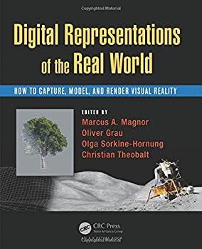 【中古】【輸入品 未使用】Digital Representations of the Real World: How to Capture カンマ Model カンマ and Render Visual Reality
